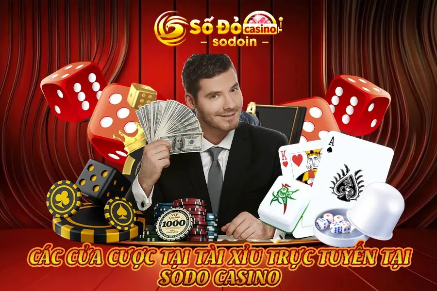các-cửa-cược-tại-tài-xỉu-trực-tuyến-tại-sodo-casino