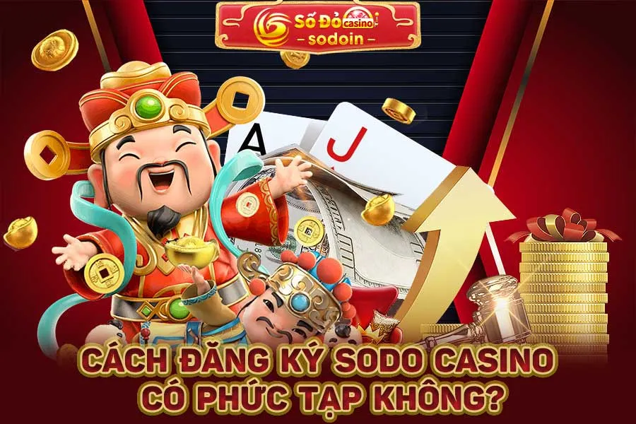 cách-đăng-ký-sodo-casino-có-phức-tạp-không