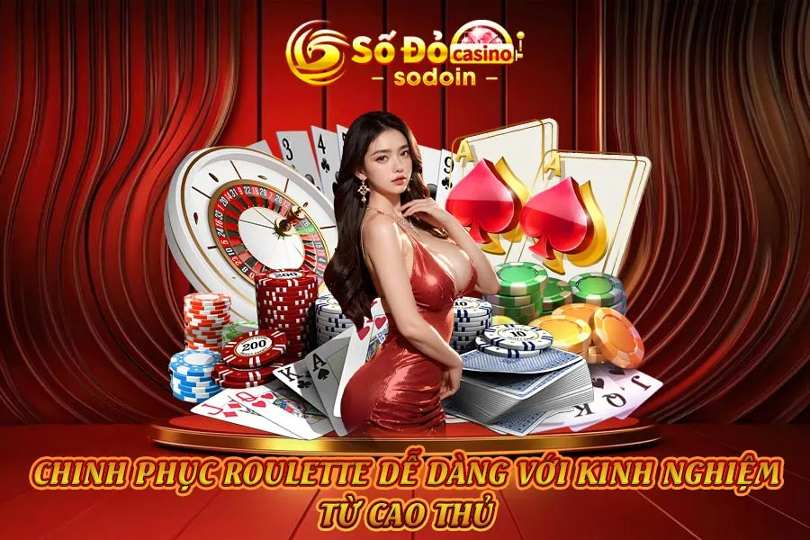 chinh-phục-roulette-dễ-dàng-với-kinh-nghiệm-từ-cao-thủ