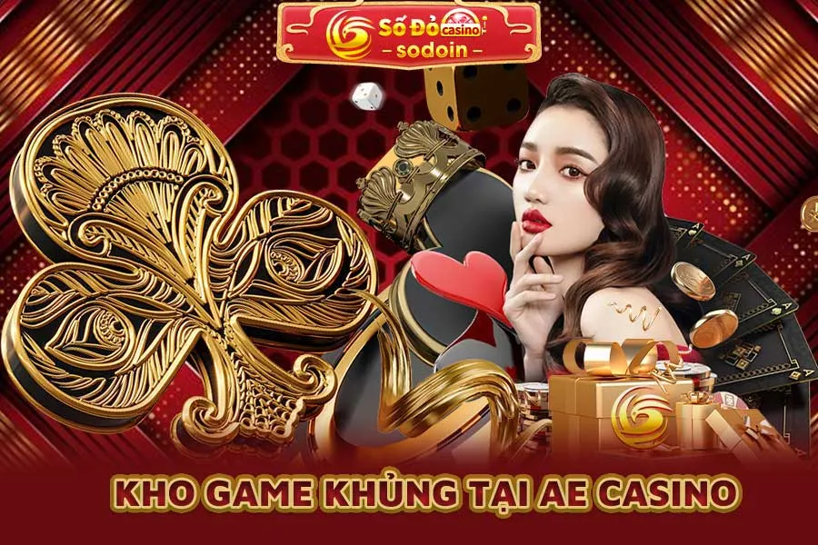 kho-game-khủng-tại-ae-casino