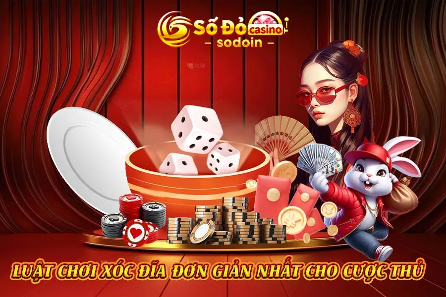 luật-chơi-xóc-đĩa-đơn-giản-nhất-cho-cược-thủ